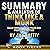 Summary and Analysis of Think Like a Monk: Train Your Mind for Peace and Purpose Every Day by Jay Shetty: Book Tigers Self Help and Success Summaries