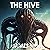 The Hive: The Complete Collection