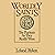 Worldly Saints: The Puritans as They Really Were