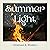 Summer Light by Rebekah A. Morris Summer Light by Rebekah A. Morris
