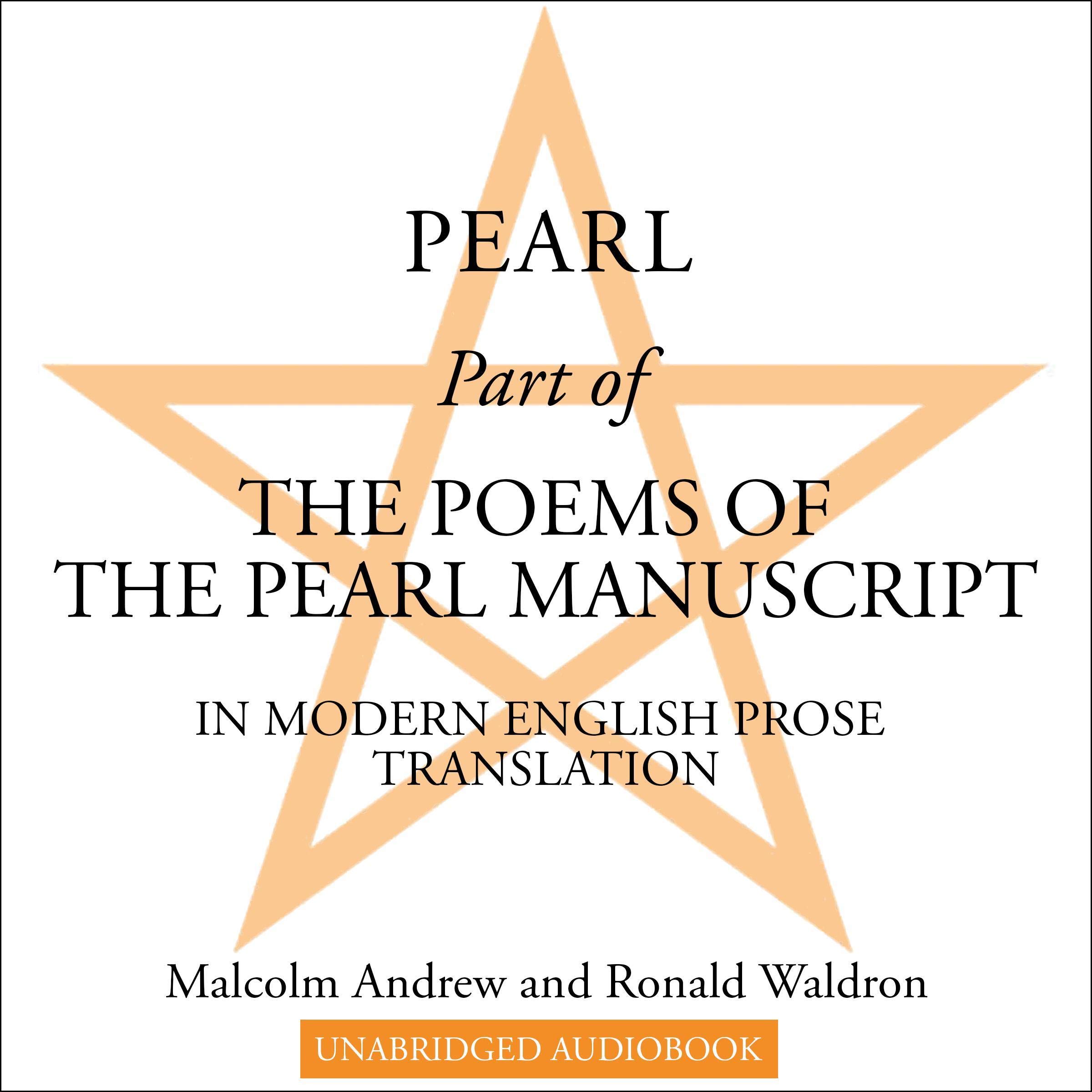 Pearl: Part of the Poems of the Pearl Manuscript in Modern English Prose Translation