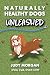 Naturally Healthy Dogs Unleashed by Judy Morgan
