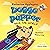 Doggo and Pupper Save the World: Doggo and Pupper, Book 2