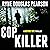 Cop Killer: A District One Thriller