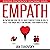 Empath: An Empowering Book for the Highly Sensitive Person on Utilizing Your Unique Ability and Maximizing Your Human Potential: Positive Psychology Coaching Series, Book 12