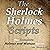 The Sherlock Holmes Scripts: The Complete Holmes and Watson Series: The Holmes and Watson Series, Book 5