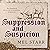 Suppression and Suspicion: The Chronicles of Hugh de Singleton, Surgeon, Book 15