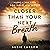 Closer Than Your Next Breath: Where Is God When You Need Him Most?