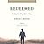 Redeemed: Finding Your Way Back to Glory