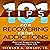 101 Tips for Recovering from Addictions: Practical Suggestions for Creating a New Life