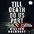 Till Death Do Us Part