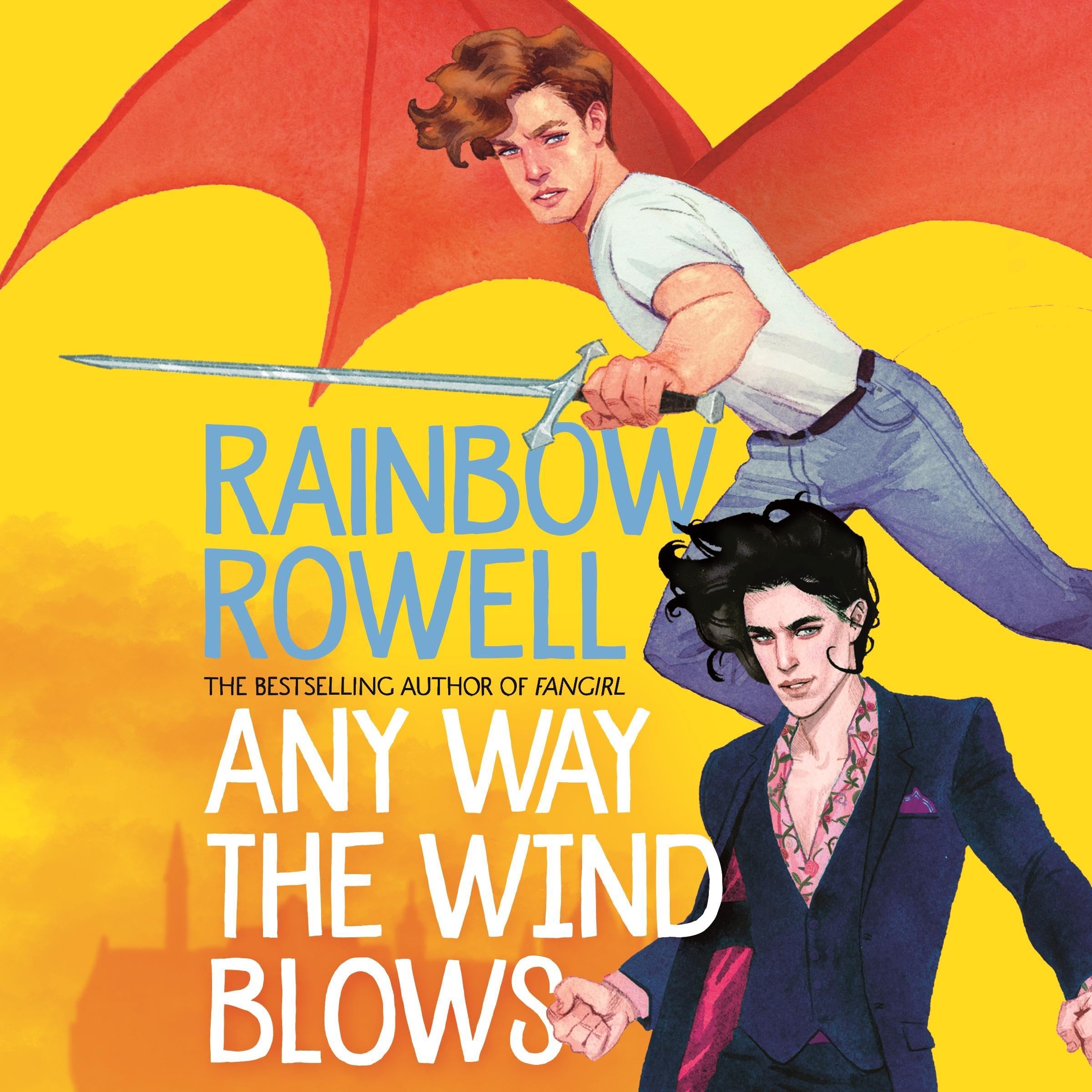 Any Way the Wind Blows: A Simon Snow Novel 3