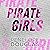 Pirate Girls: The Hellbent Series, Book 2