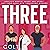 Three: Explicit Erotic Short Sex Story: Hot Forbidden MFM Threesome Menage (Explicit Steamy Menage, Book 1)
