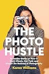 The Photo Hustle:...