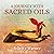 A Journey with Sacred Oils: 20 Meditations for Healing Spirit and Soul