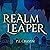 Realm Leaper: Realm Leaper Series, Book 1