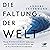 Die Faltung der Welt: Wie die Wissenschaft helfen kann, dem Wachstumsdilemma und der Klimakrise zu entkommen | Der international renommierte Klimaforscher zeigt konkrete