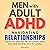 Men with Adult ADHD Navigating Relationships by Zach Apple