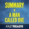 Summary of A Man Called Ove Summary of A Man Called Ove