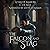 The Falcon and the Stag: A Tale of Alamore (William of Alamore Series)