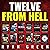 Twelve from Hell: Die Ultimative Sammlung Wahrer Verbrechen (12 Bücher Sammlung 1) [The Ultimate True Crime Collection (12 Books Collection 1)]