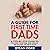 A Guide for First Time Dads...