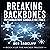Breaking Backbones: Information Should Be Free: The Hacker Trilogy, Book II
