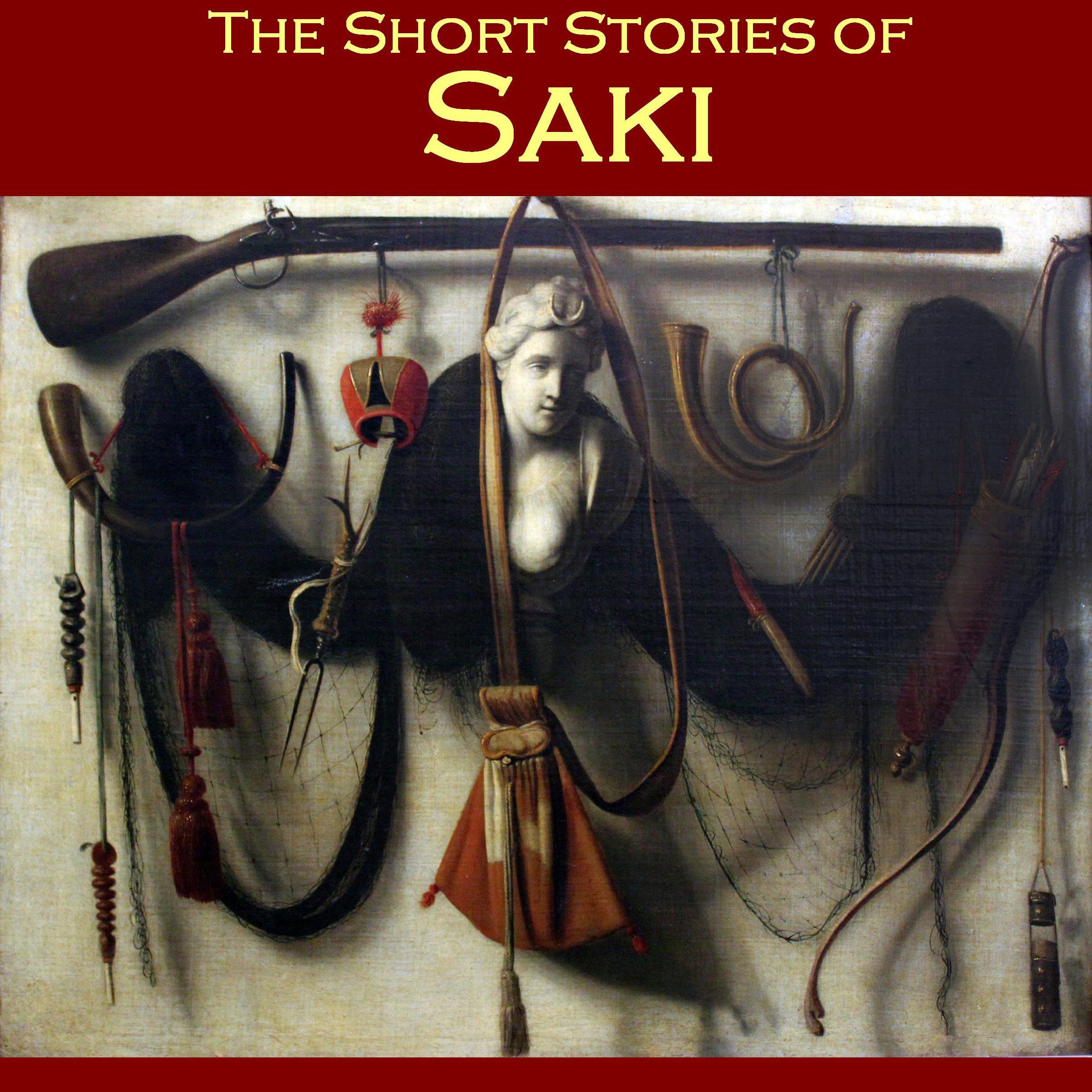 The Short Stories of Saki: 65 of Saki's Most Popular Tales