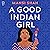 A Good Indian Girl