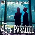 The 45th Parallel: Latitude, Book 1