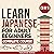 Learn Japanese For Adult Beginners Complete Course: (3 In 1 Book)