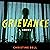 Grievance: A Novel