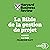 La Bible de la gestion de projet
