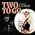 Two to Go: The Life and Times of Anthony James