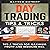 Day Trading: Tips & Tricks for Maximum Profit and Reduced Risk