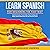 Learn Spanish for Beginners the Fast Way: Grammar Lessons, Pronunciation, Rules, Reading and Writing. Spanish Made Easy with Your Personal Coach