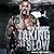 Taking It Slow: Code of Honor, Book 4