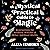A Mystical Practical Guide to Magic: Instructions for Seekers, Witches & Other Spiritual Misfits
