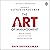 The Art of Management: Managing Yourself, Managing Your Team, Managing Your Business