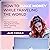 How to Make Money While Traveling the World: The Top 10 Tips for Making Money Online While Traversing the Globe