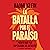 La batalla por el paraiso: Puerto Rico y el Capitalismo Del Desastre [The Battle for Paradise: Puerto Ricans Take on the Disaster Capitalists]