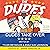 The Dudes: Dudes Take Over: Dudes Adventure Chronicles, Book 2
