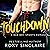 Touchdown: A Bad Boy Sports Romance (Pass To Win, Book 1)