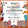 Why the Dutch Are...