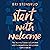 Start with Welcome: The Journey toward a Confident and Compassionate Immigration Conversation