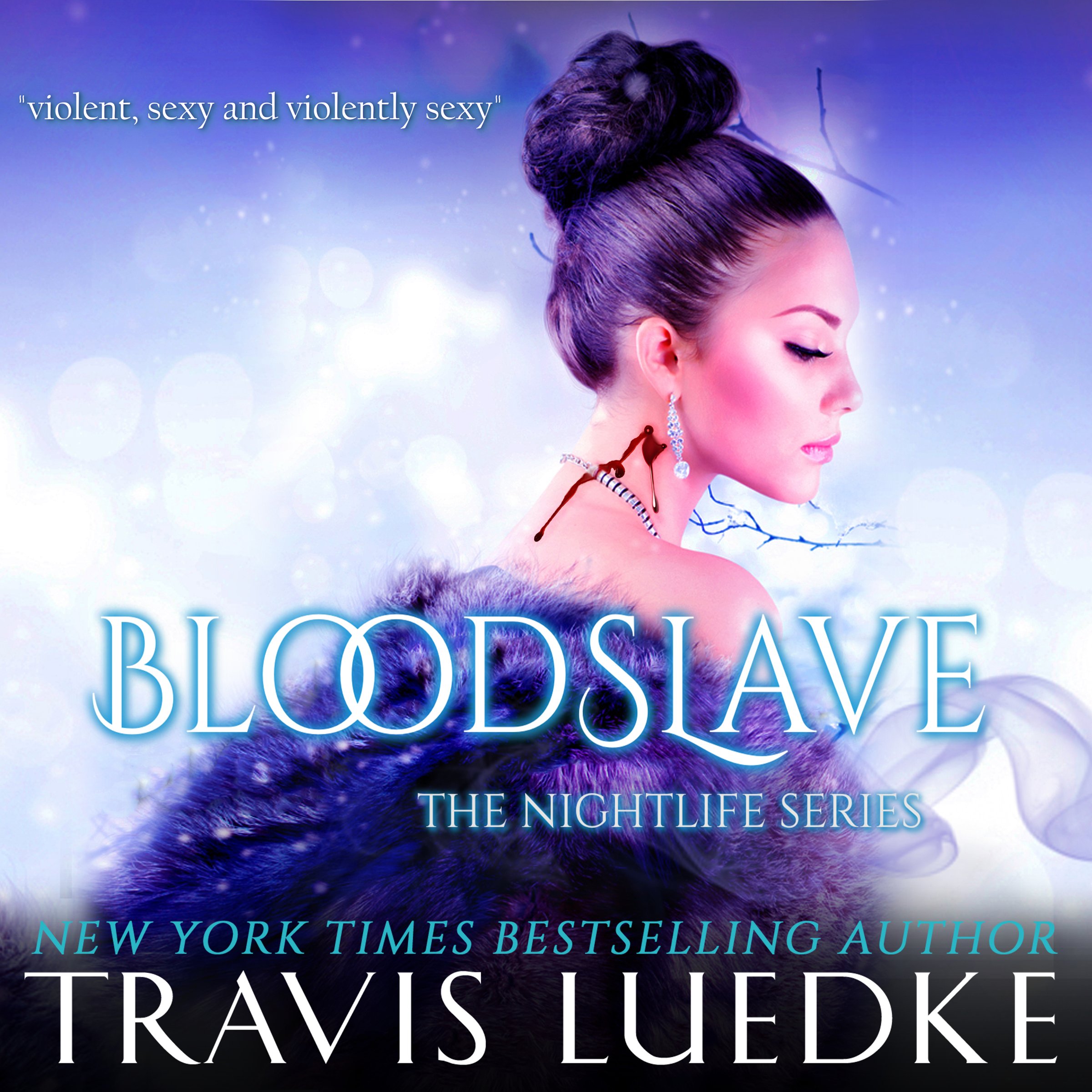 Blood Slave: The Nightlife Series