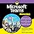 Microsoft Teams for Dummies