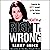 The Death of Right and Wrong: Exposing the Left's Assault on Our Culture and Values