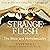 Strange Flesh: The Bible an...